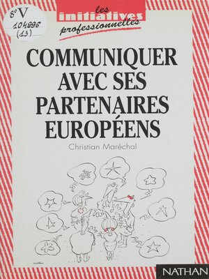 cover image of Communiquer avec ses partenaires européens